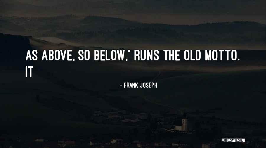 Frank Joseph Quotes 2119752