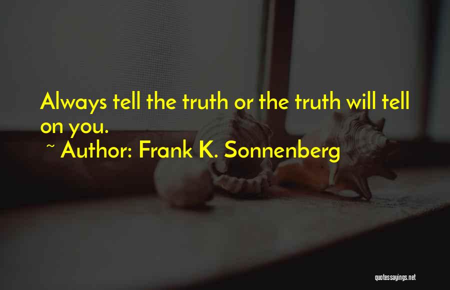 Frank K. Sonnenberg Quotes 1757825