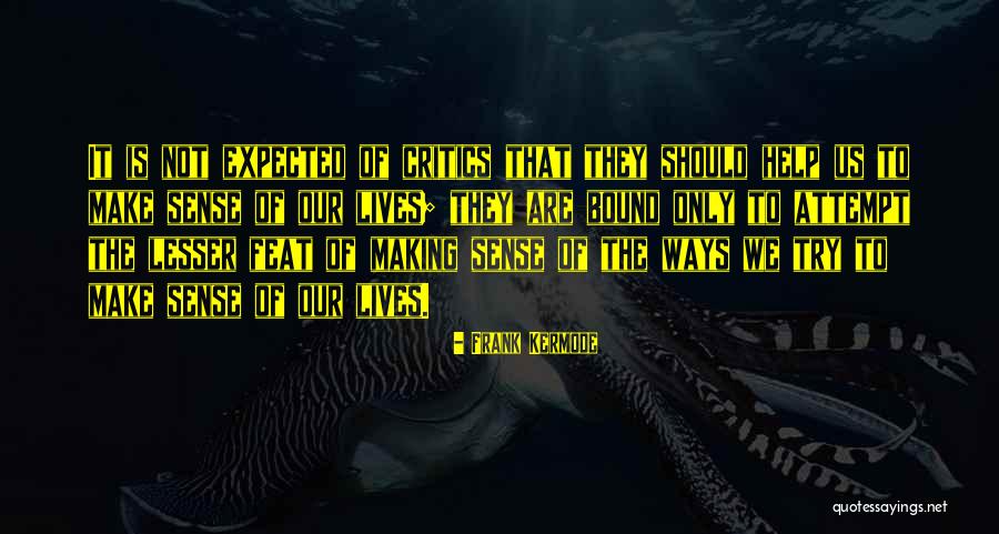 Frank Kermode Quotes 1066437 Frank Kermode Quotes 1066437