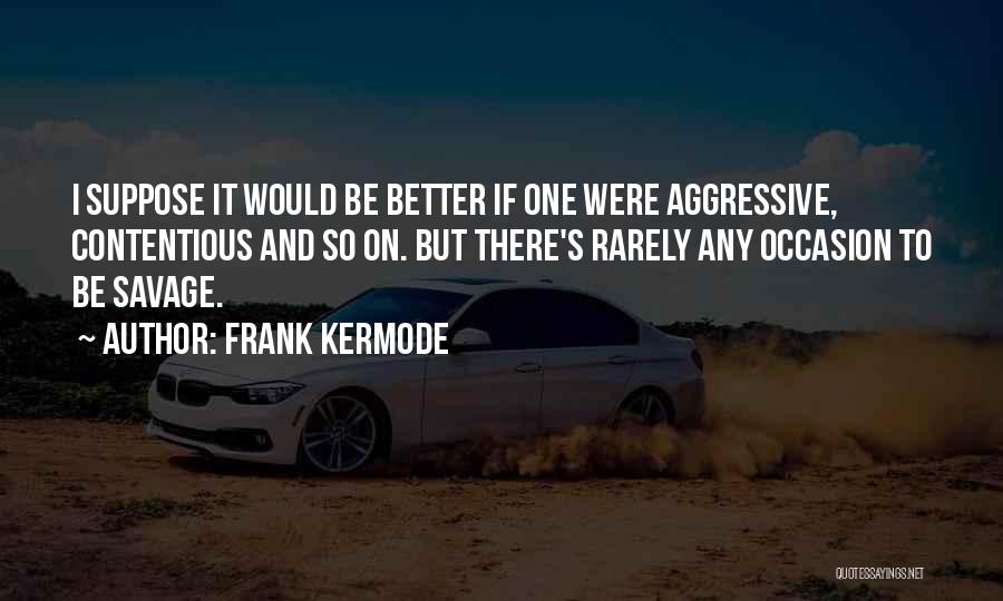 Frank Kermode Quotes 80794