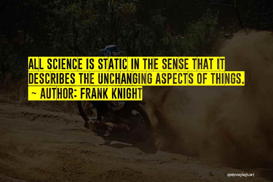 Frank Knight Quotes 807050