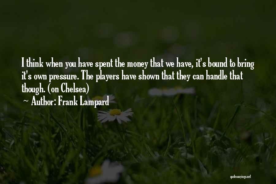 Frank Lampard Chelsea Quotes By Frank Lampard