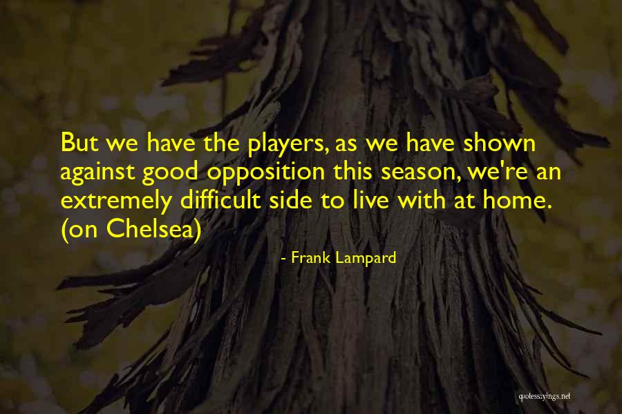 Frank Lampard Quotes 1675315 Frank Lampard Quotes 1675315