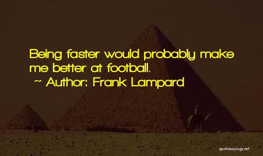 Frank Lampard Quotes 2089439