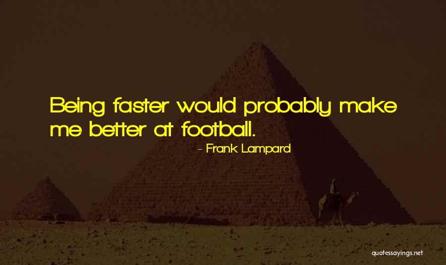 Frank Lampard Quotes 2089439 Frank Lampard Quotes 2089439