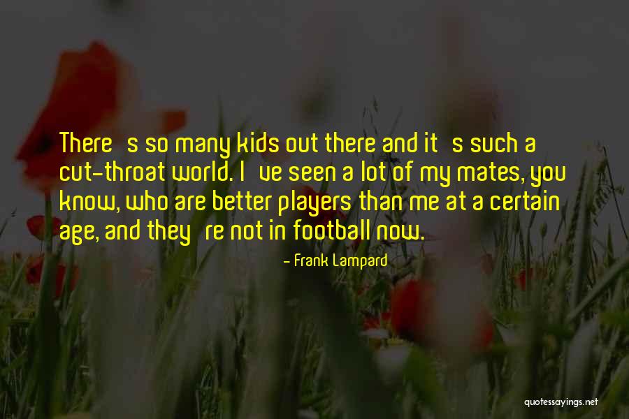 Frank Lampard Quotes 226313 Frank Lampard Quotes 226313