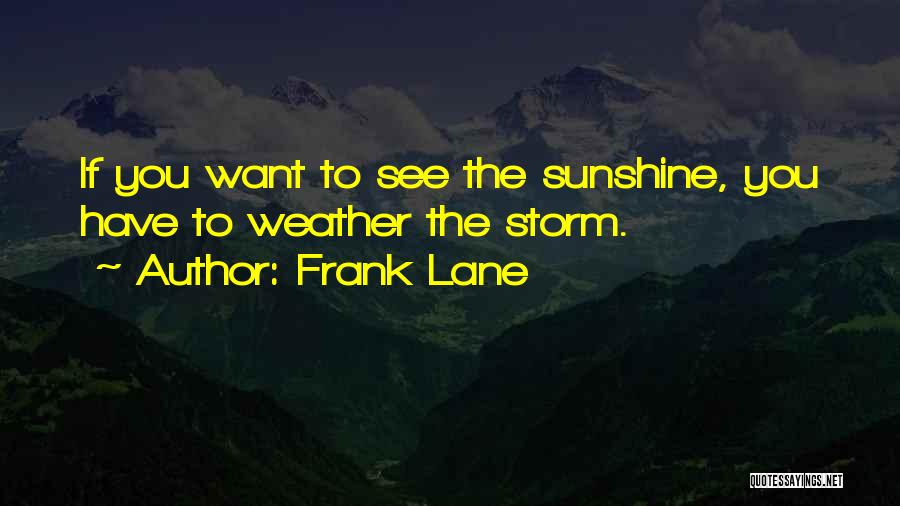 Frank Lane Quotes 2255232