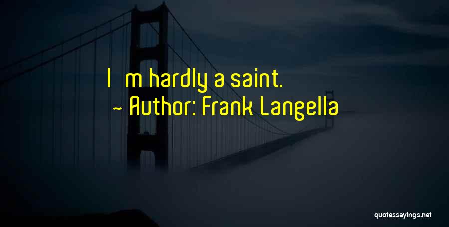 Frank Langella Quotes 1385101