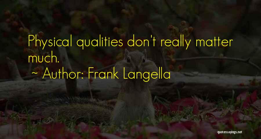 Frank Langella Quotes 1783751