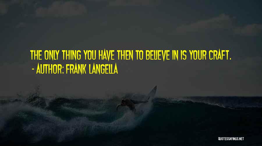 Frank Langella Quotes 494415