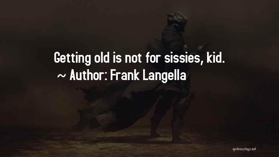 Frank Langella Quotes 738448
