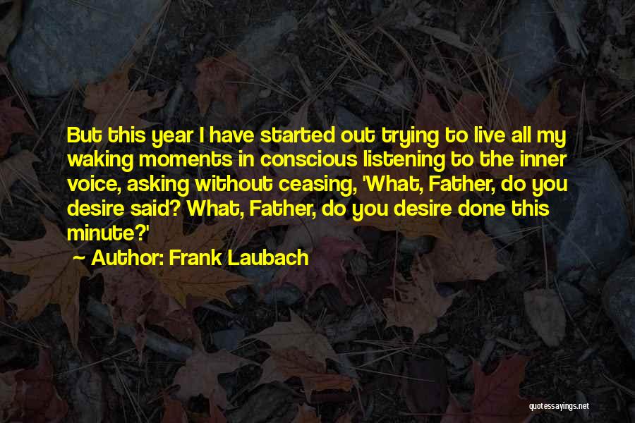 Frank Laubach Quotes 1697365