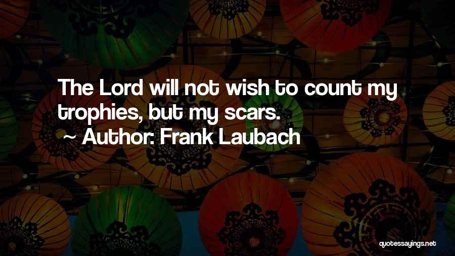 Frank Laubach Quotes 2088070