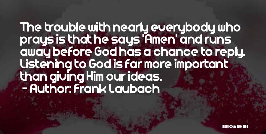 Frank Laubach Quotes 821272