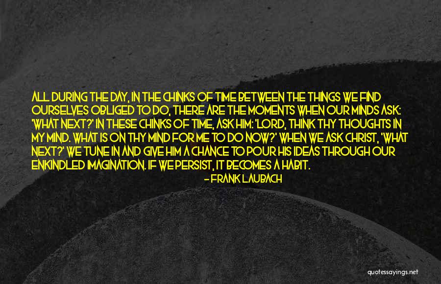 Frank Laubach Quotes 855045 Frank Laubach Quotes 855045