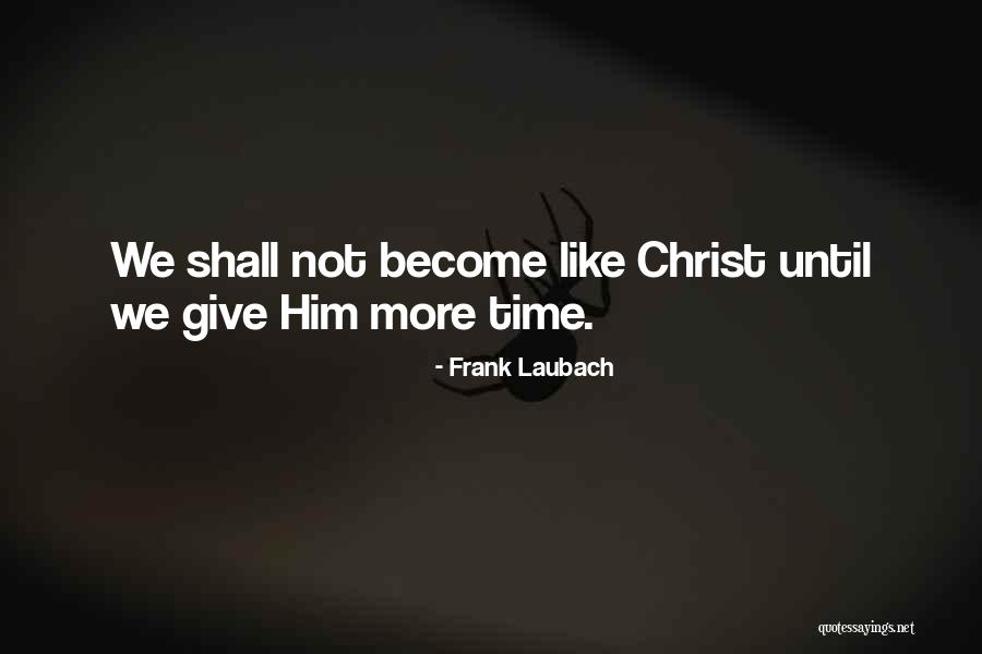 Frank Laubach Quotes 977308 Frank Laubach Quotes 977308