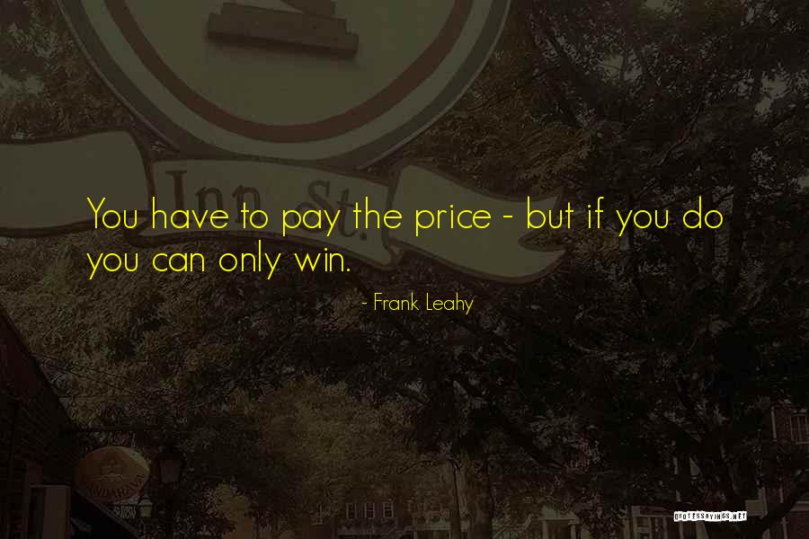 Frank Leahy Quotes 399004