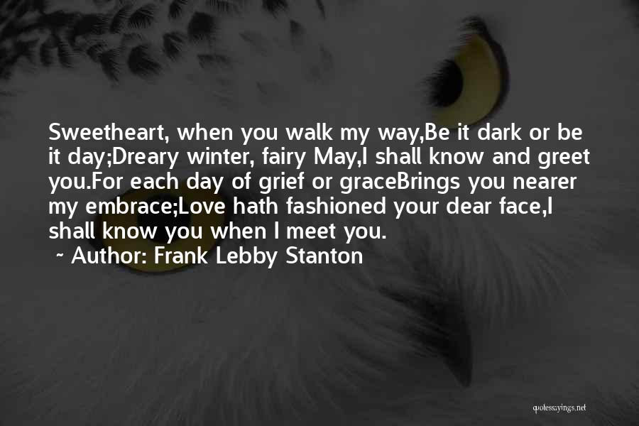 Frank Lebby Stanton Quotes 368982