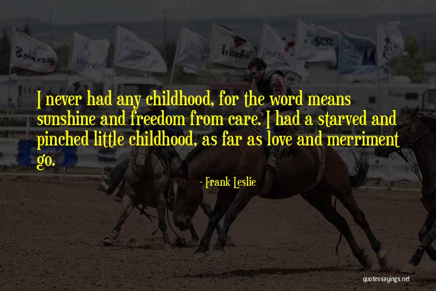 Frank Leslie Quotes 1047692 Frank Leslie Quotes 1047692