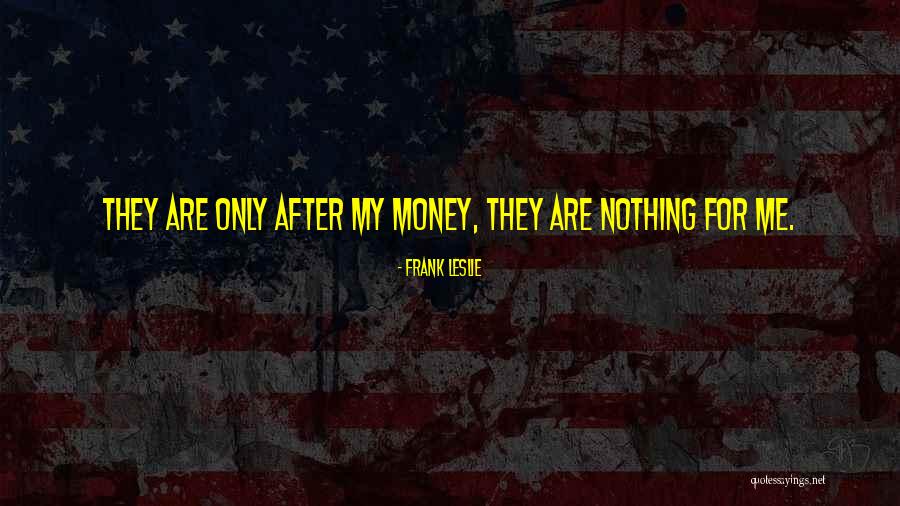 Frank Leslie Quotes 1504900 Frank Leslie Quotes 1504900