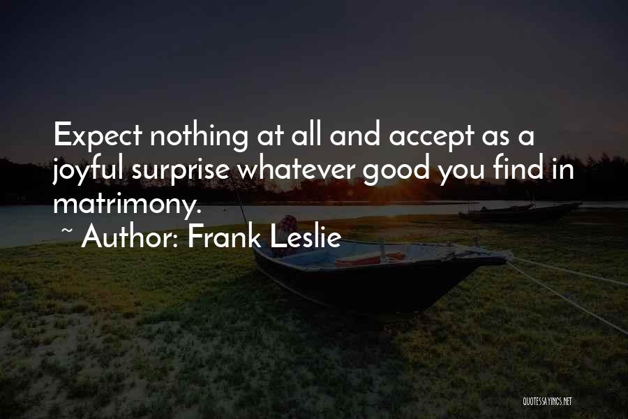 Frank Leslie Quotes 841913