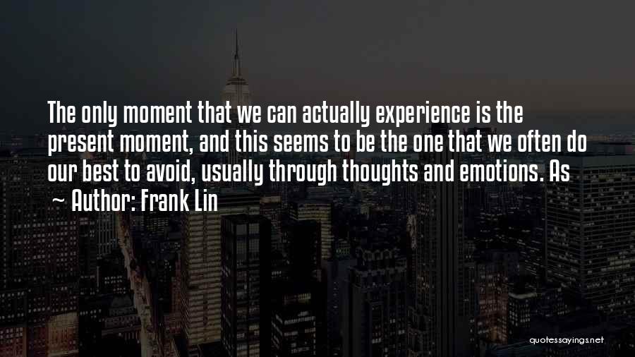 Frank Lin Quotes 794874