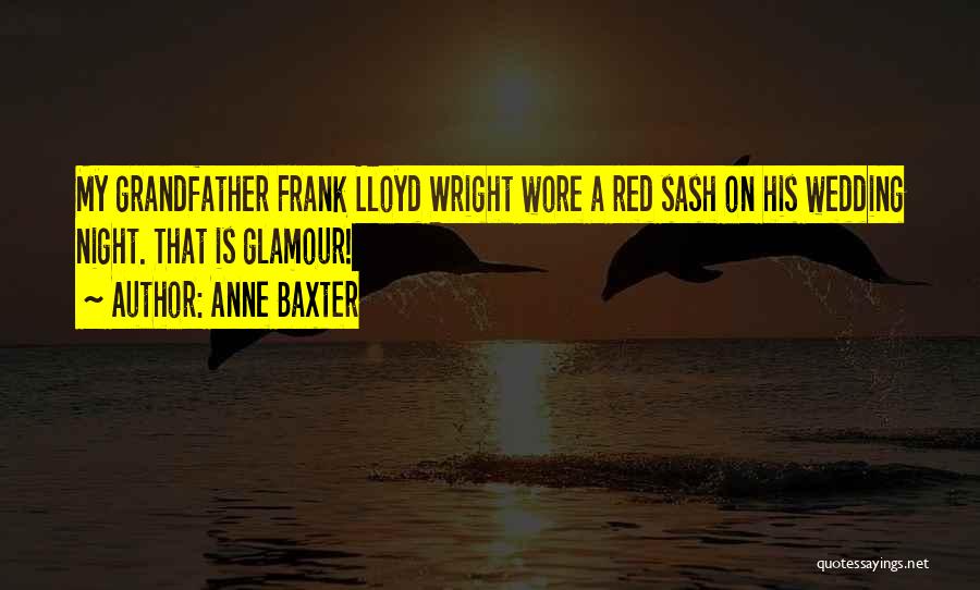 Frank Lloyd Quotes By Anne Baxter