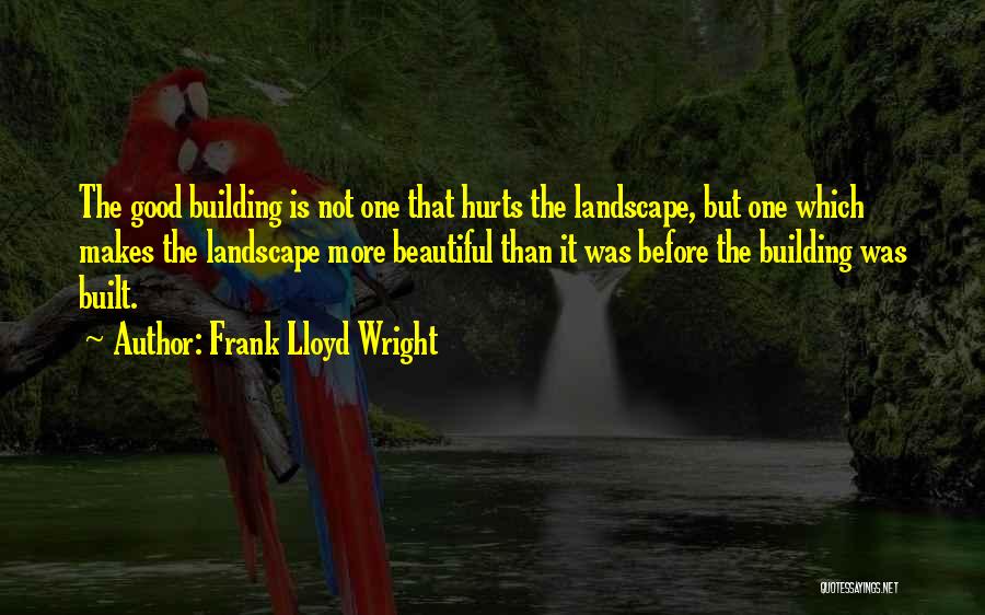 Frank Lloyd Quotes By Frank Lloyd Wright