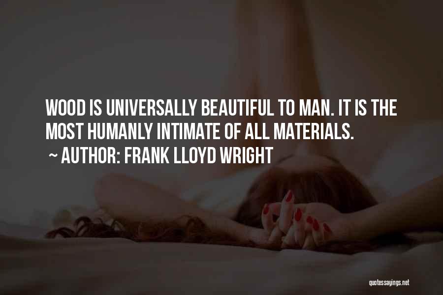 Frank Lloyd Quotes By Frank Lloyd Wright