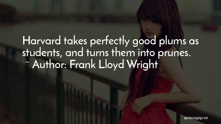 Frank Lloyd Quotes By Frank Lloyd Wright