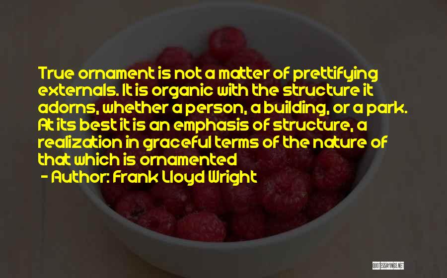 Frank Lloyd Quotes By Frank Lloyd Wright