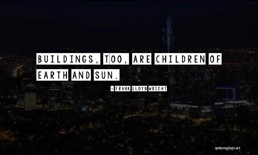 Frank Lloyd Wright Quotes 1052448 Frank Lloyd Wright Quotes 1052448
