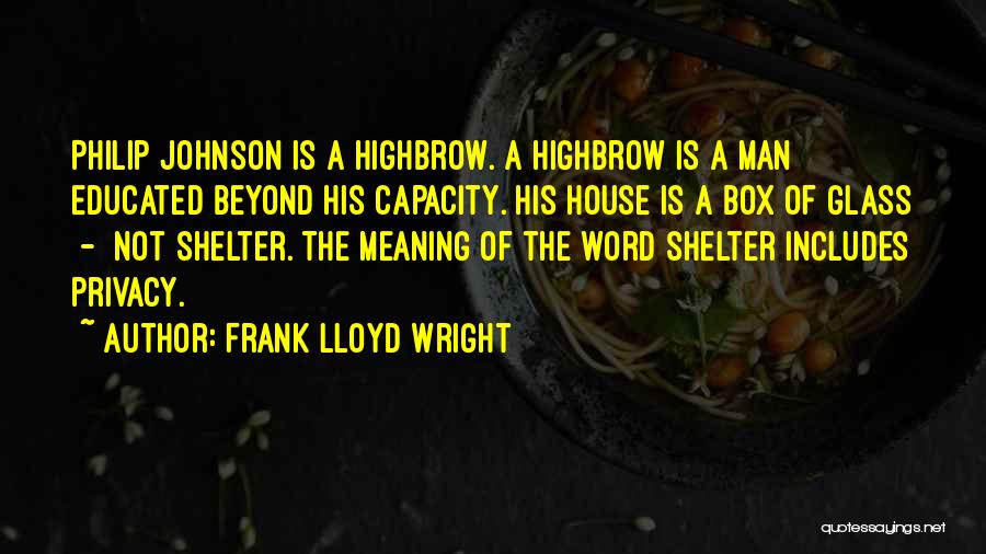 Frank Lloyd Wright Quotes 1462319