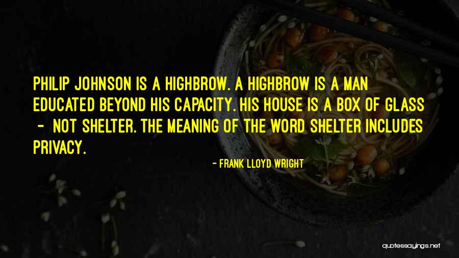 Frank Lloyd Wright Quotes 1462319