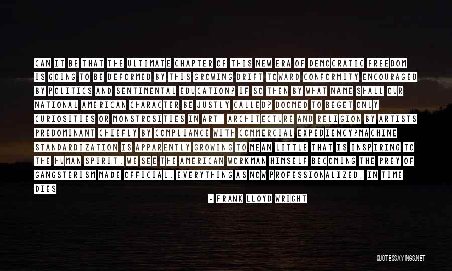 Frank Lloyd Wright Quotes 2206168 Frank Lloyd Wright Quotes 2206168