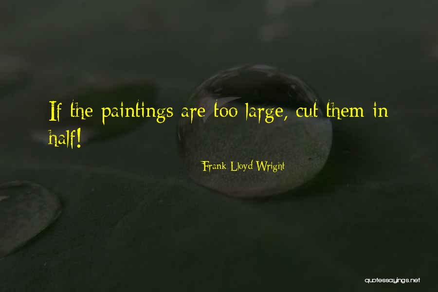 Frank Lloyd Wright Quotes 244863 Frank Lloyd Wright Quotes 244863