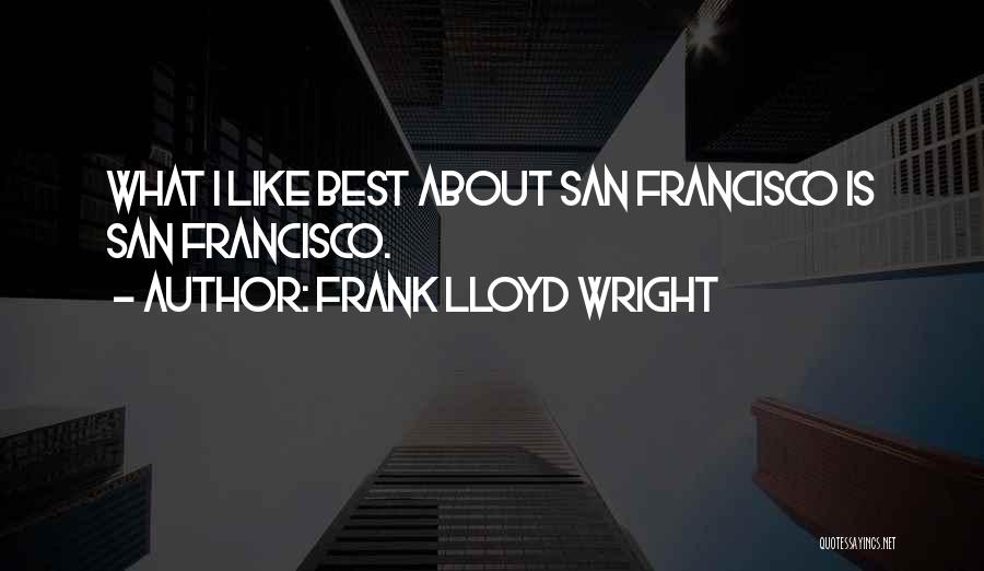 Frank Lloyd Wright Quotes 497248