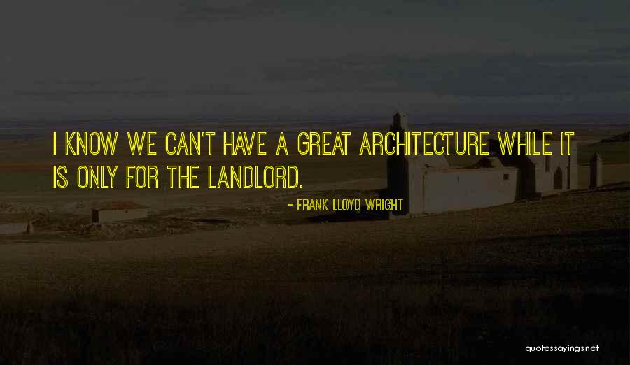 Frank Lloyd Wright Quotes 845285 Frank Lloyd Wright Quotes 845285