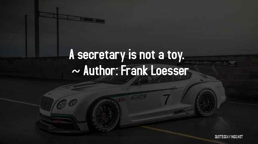 Frank Loesser Quotes 980481