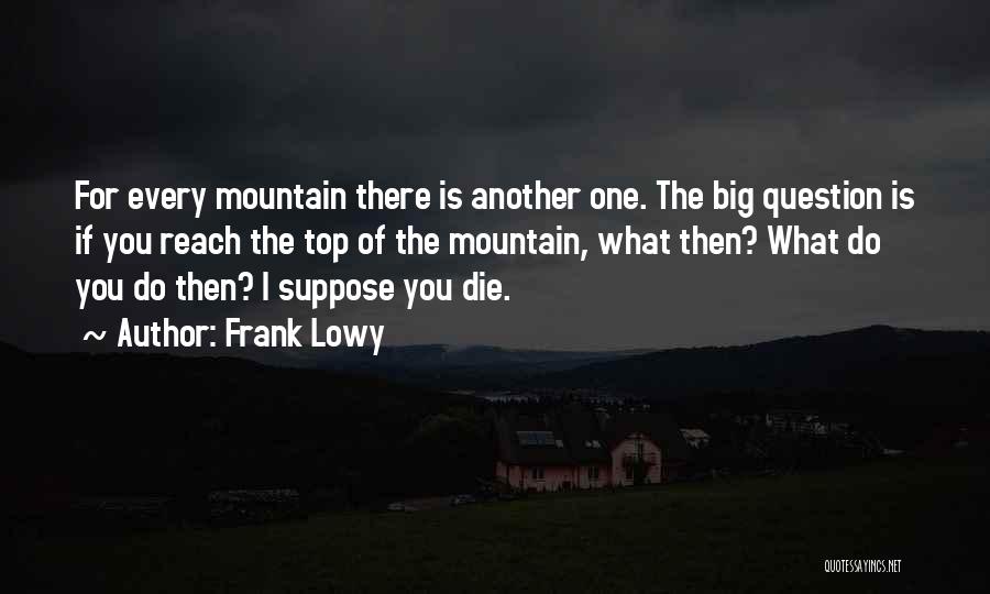 Frank Lowy Quotes 2104683