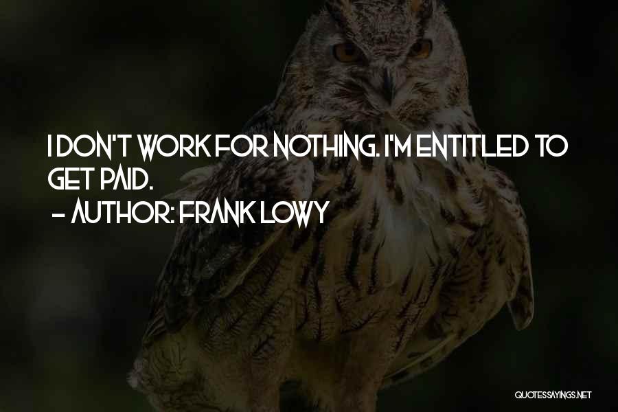 Frank Lowy Quotes 519035