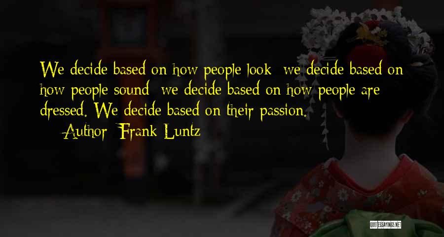 Frank Luntz Quotes 107255