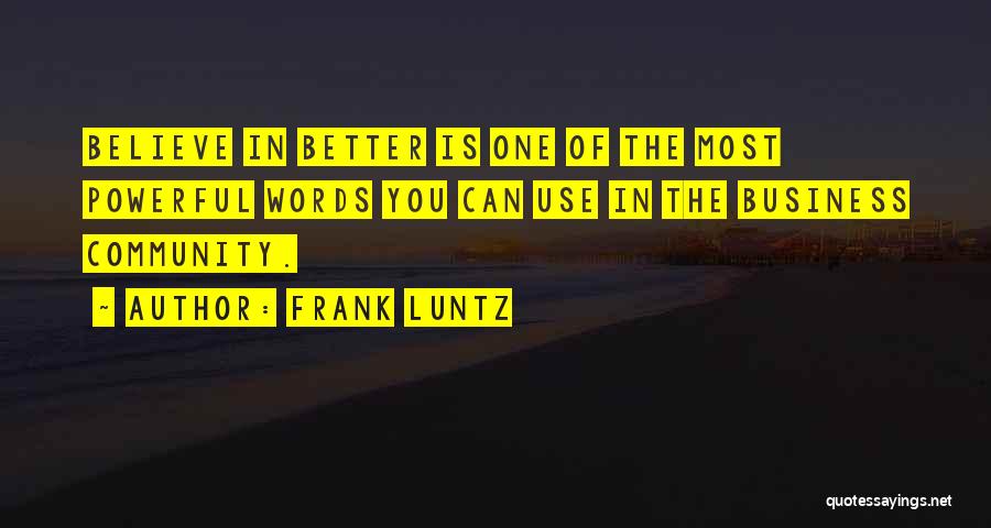 Frank Luntz Quotes 1087481