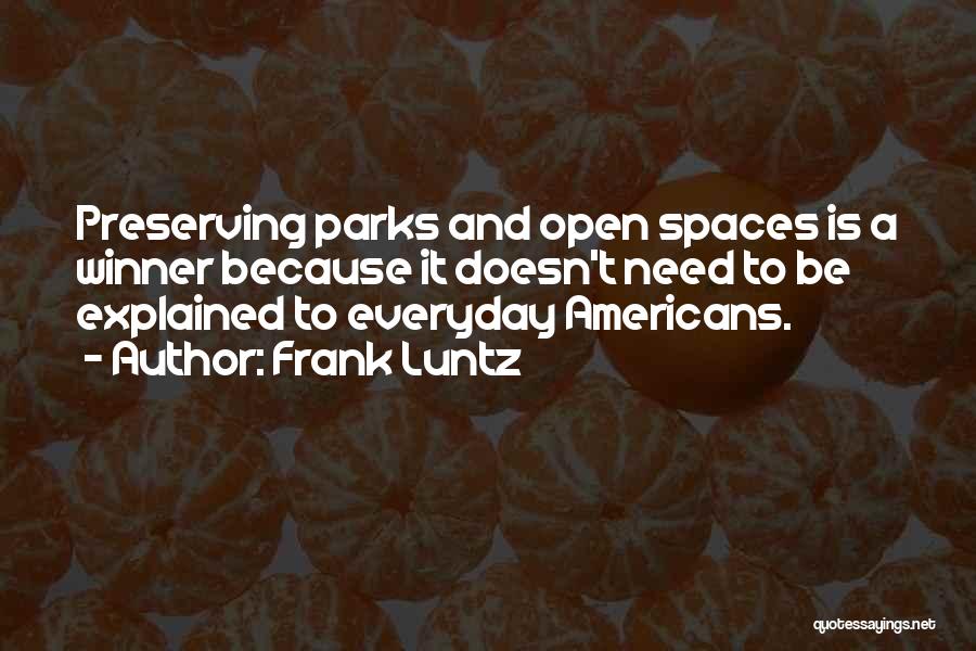 Frank Luntz Quotes 1406634