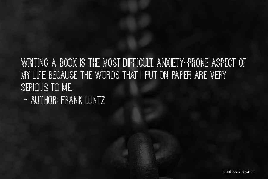 Frank Luntz Quotes 1486570