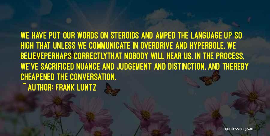 Frank Luntz Quotes 1711101