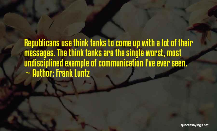 Frank Luntz Quotes 1863609