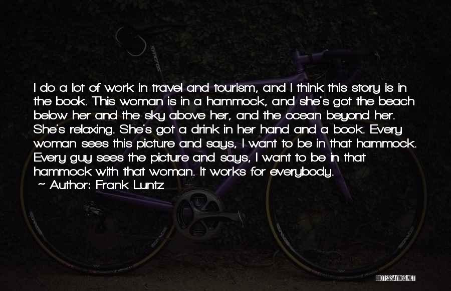 Frank Luntz Quotes 1980426