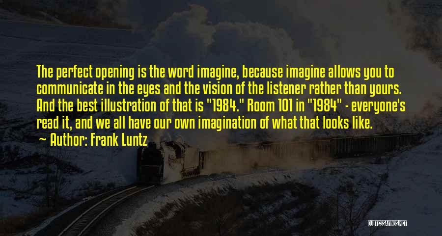 Frank Luntz Quotes 309157