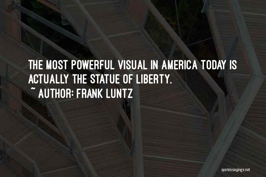 Frank Luntz Quotes 426242